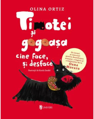 Timotei si Gogoasa. Cine face si desface - Olina Ortiz