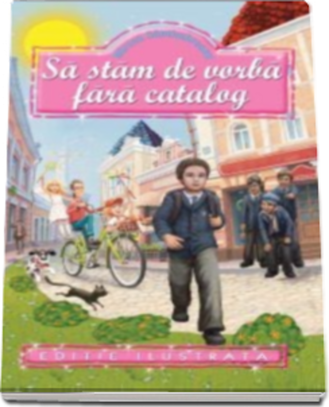Sa stam de vorba fara catalog - Mircea Santimbreanu (Editie ilustrata)