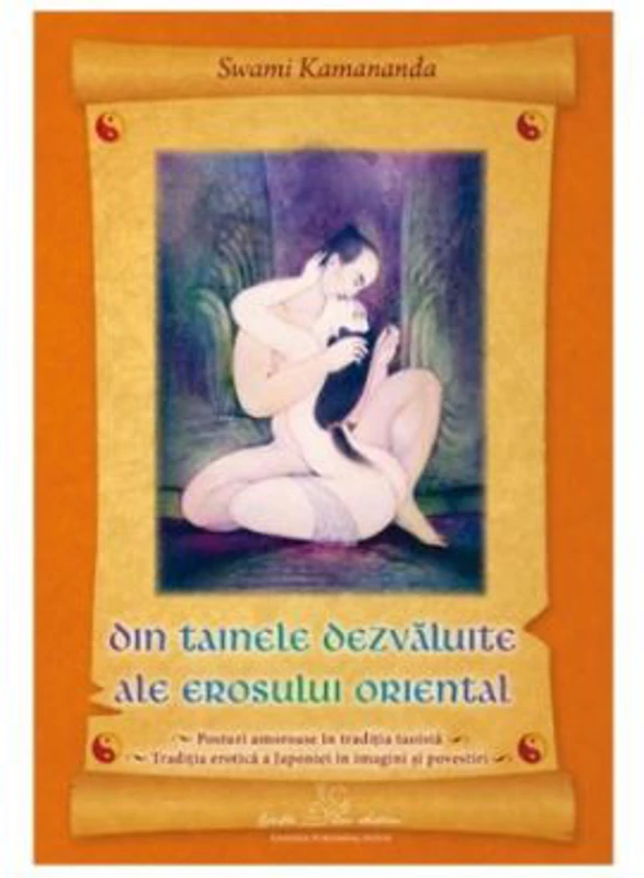 Din tainele erosului oriental - Swami Kamananda