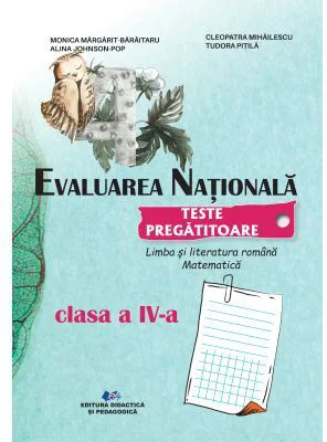 Evaluarea nationala. Teste pregatitoare, clasa a 4-a - Alina Johnson Pop