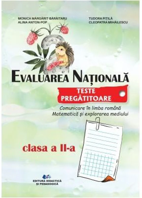 Evaluarea Nationala. Teste pregatitoare de Comunicare si Matematica pentru clasa a 2-a
