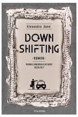 Downshifting - Alexandru Done