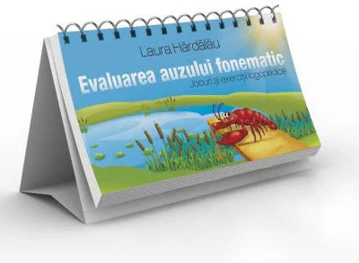 Evaluarea auzului fonematic. Jocuri si exercitii logopedice - Laura Hardalau