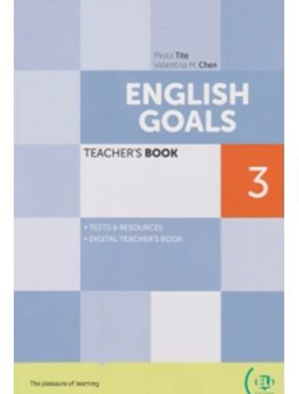 English goals 3 - Teacher s book, level A2 - Paola Tite