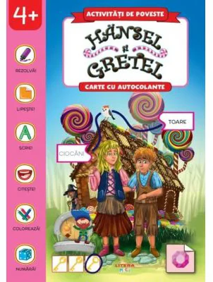 Activitati de poveste. Hansel si Gretel. Carte cu autocolante