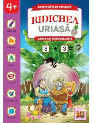 Activitati de poveste. Ridichea uriasa. Carte cu autocolante