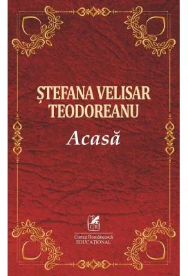 Acasa - Stefana Velisar Teodoreanu