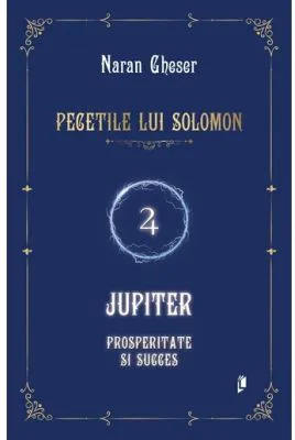 Pecetile lui Solomon. Jupiter, prosperitate si succes - Naran Gheser