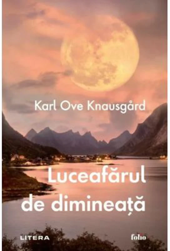 Luceafarul de dimineata - Karl Ove Knausgard