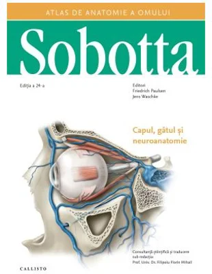 Atlas de anatomie a omului Sobotta. Capul, gatul si neuroanatomie, volumul 3