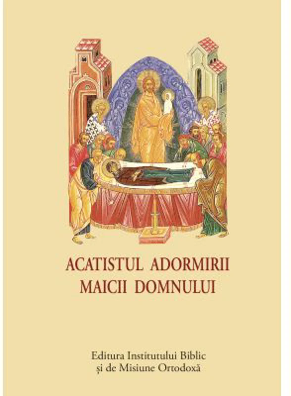 Acatistul Adormirii Maicii Domnului - format mic