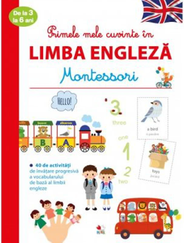 Primele mele cuvinte in limba engleza de la 3 la 6 ani. Montessori