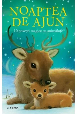 Noaptea de Ajun. 10 povesti magice cu animalute