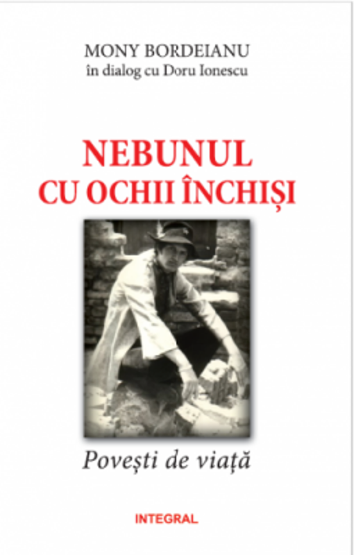 Nebunul cu ochii inchisi - Mony Bordeianu