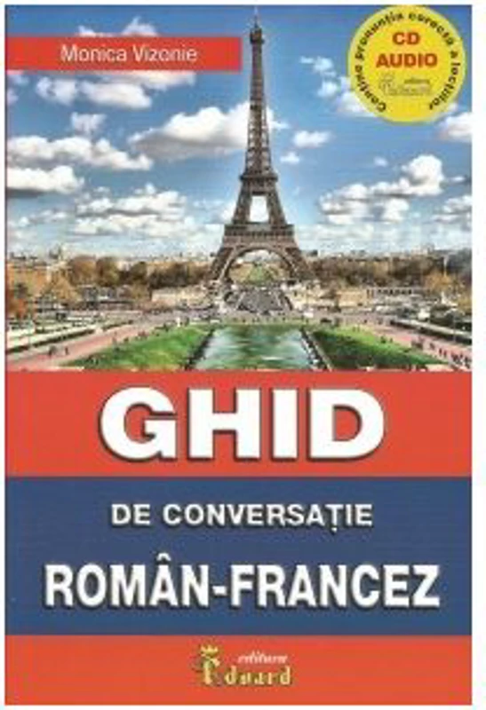 Ghid de conversatie roman - francez cu CD - Monica Vizonie