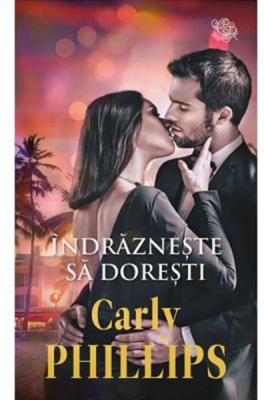 Indrazneste sa doresti - Carly Phillips