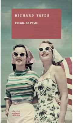 Parada de Paste - Richard Yates