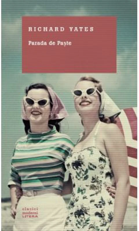 Parada de Paste - Richard Yates