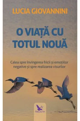 O viata cu totul noua - Lucia Giovannini