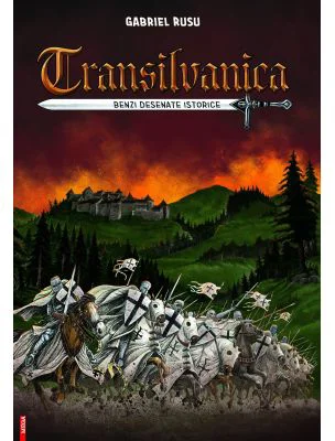 Transilvanica. Album de benzi desenate - Gabriel Rusu
