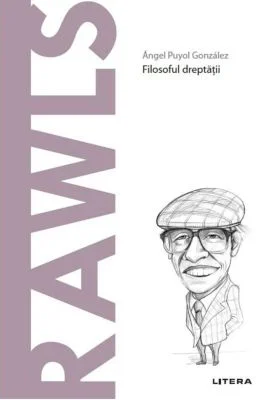 Volumul 71. Descopera Filosofia. Rawls - Angel Puyol Gonzalez