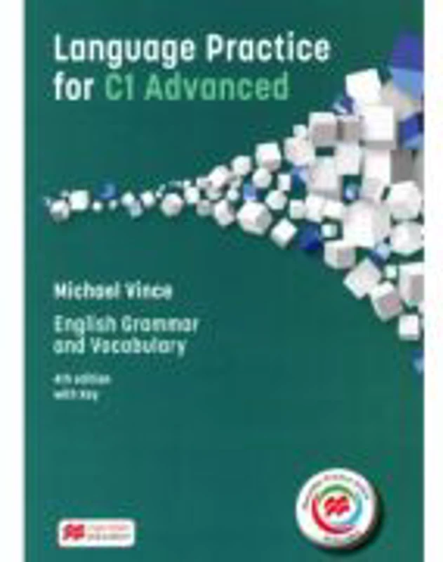Language Practice for C1 Advanced. 4th edition with Key - Michael Vince