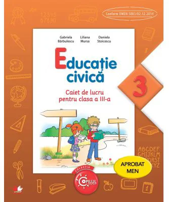 Educatie civica. Caiet de lucru. Clasa a 3-a - Gabriela Barbulescu
