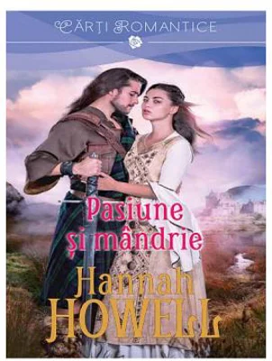 Pasiune si mandrie - Hannah Howell