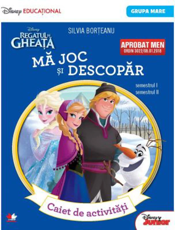 Regatul de gheata. Ma joc si descopar. Caiet de activitati grupa mare - Silvia Borteanu