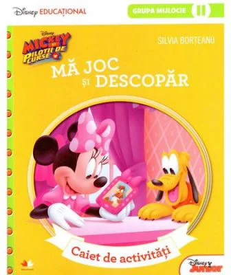 Mickey si pilotii de curse. Ma joc si descopar. Caiet de activitati (grupa mijlocie II) - Silvia Borteanu