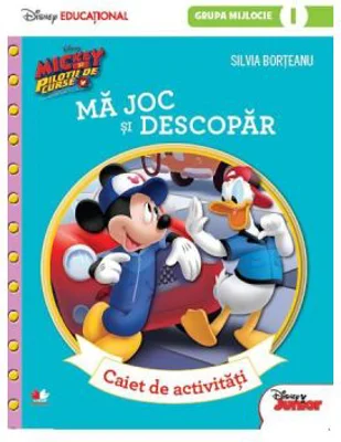 Mickey si pilotii de curse. Ma joc si descopar. Caiet de activitati. (grupa mijlocie 1) - Silvia Borteanu