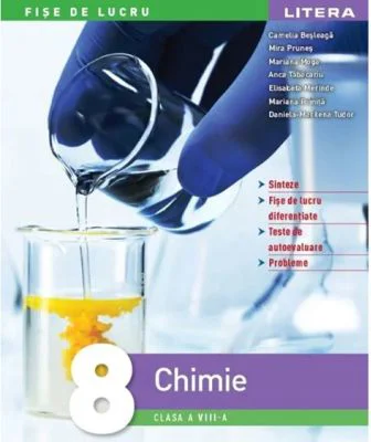 Chimie. Fise de lucru. Clasa a 8-a - Camelia Besleaga