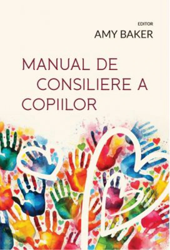 Manual de consiliere a copiilor - Amy Baker