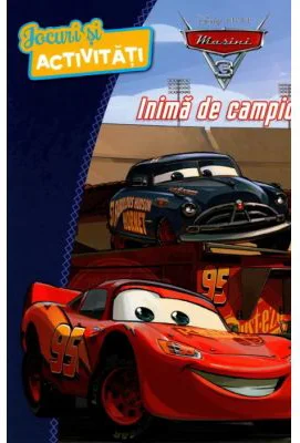 Disney. Masini 3. Inima de campion. Jocuri si activitati