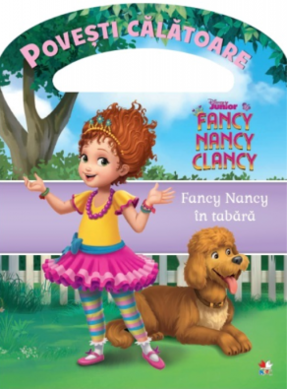 Disney. Fancy Nancy in tabara. Povesti calatoare