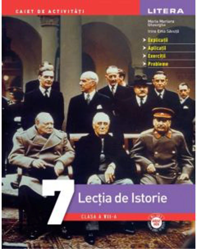 Lectia de Istorie. Clasa a Vll-a - Maria Mariana Gheorghe, Irina Ema Savuta