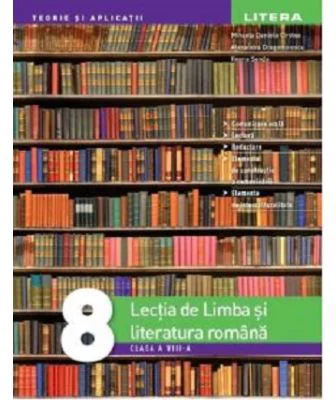 Lectia de Limba si literatura romana. Clasa a 8-a - Mihaela Daniela Cirstea