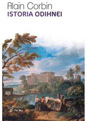 Istoria odihnei - Alain Corbin