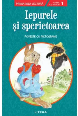 Iepurele si sperietoarea. Poveste cu pictograme. Citesc cu ajutor (Nivelul 1)