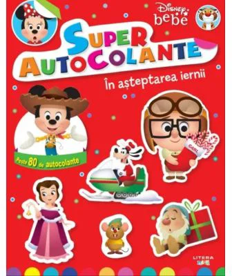 Disney bebe. Superautocolante. In asteptarea iernii