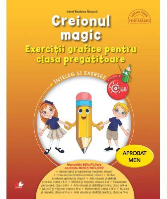 Creionul magic. Exercitii grafice pentru clasa pregatitoare