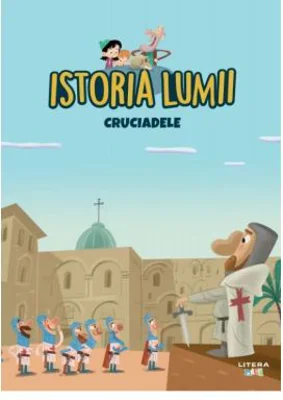 Volumul 18. Istoria lumii. Cruciadele