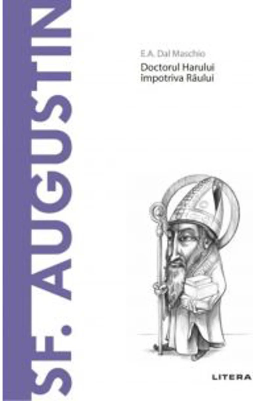 Descopera Filosofia. Sf. Augustin - E. A. Dal Maschio