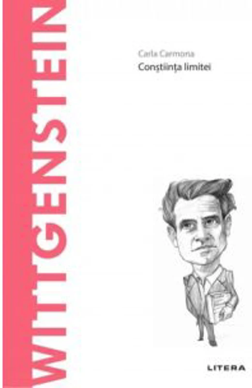 Descopera Filosofia. Wittgenstein - Carla Carmona