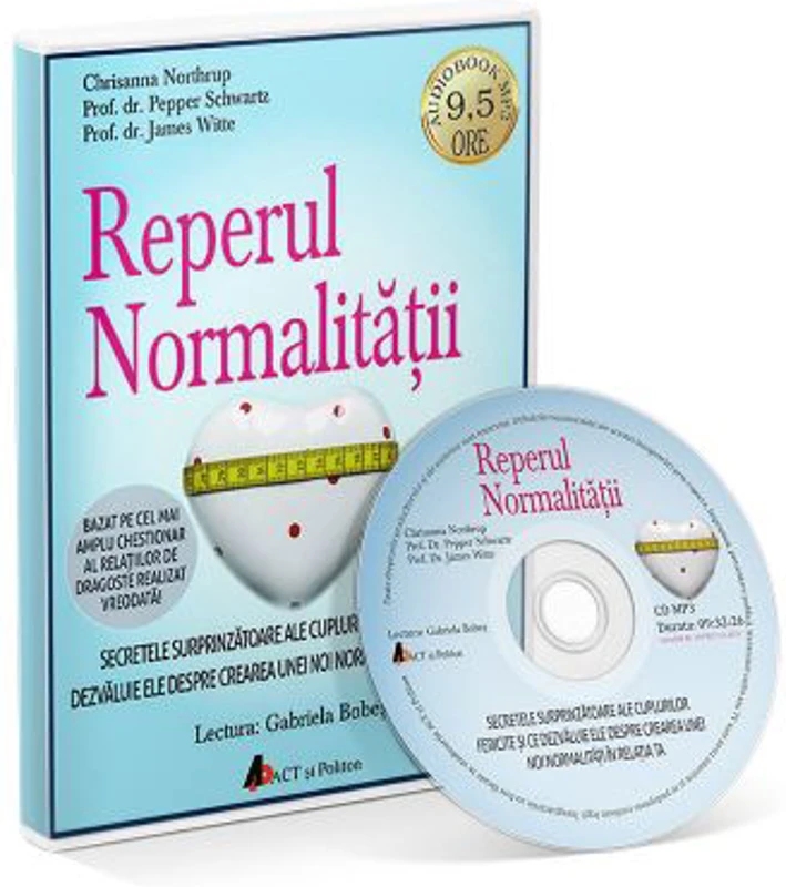 Reperul normalitatii. Audiobook - Chrisanna Northrup, Pepper Schwartz, James Witte