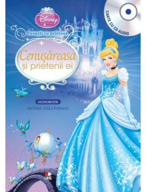 Cenusareasa si prietenii ei (Carte + CD audio) - Disney