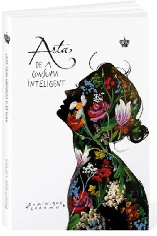 Arta de a consuma inteligent - Dominique Loreau