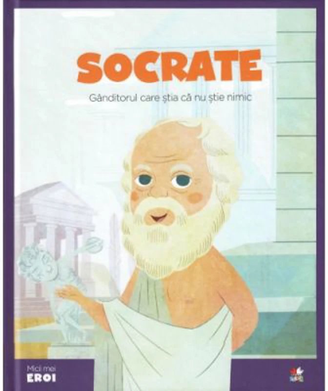 Micii mei eroi. Socrate
