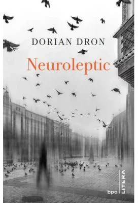 Neuroleptic - Dorian Dron