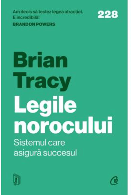 Legile norocului. Sistemul care asigura succesul - Brian Tracy